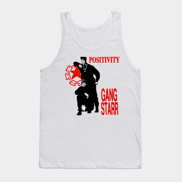 Positivity - Gangstarr Tank Top by StrictlyDesigns